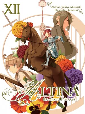 cover image of Altina the Sword Princess, Volume 12